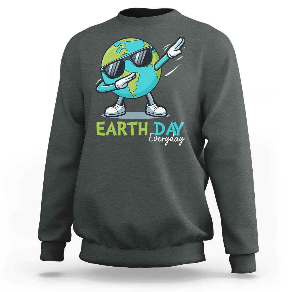 Dabbing Earth Day Sweatshirt Everyday Positive Vibes Nature Lover Gifts