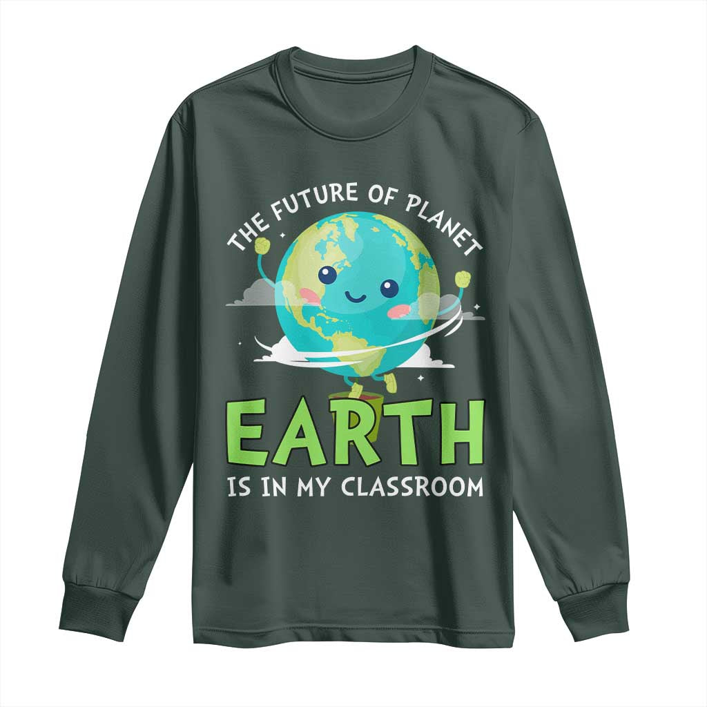 Earth Day Teachers Long Sleeve Shirt Funny Classroom