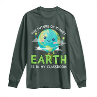 Earth Day Teachers Long Sleeve Shirt Funny Classroom