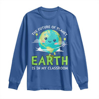 Earth Day Teachers Long Sleeve Shirt Funny Classroom