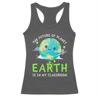 Earth Day Teachers Racerback Tank Top Funny Classroom