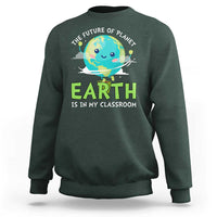 Earth Day Teachers Sweatshirt Funny Classroom
