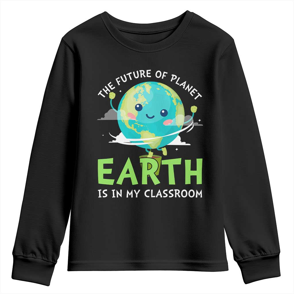 Earth Day Teachers Youth Sweatshirt Funny Classroom