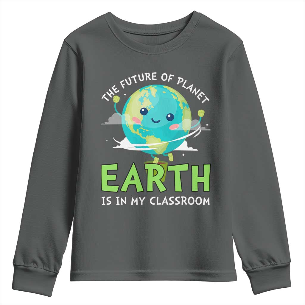 Earth Day Teachers Youth Sweatshirt Funny Classroom