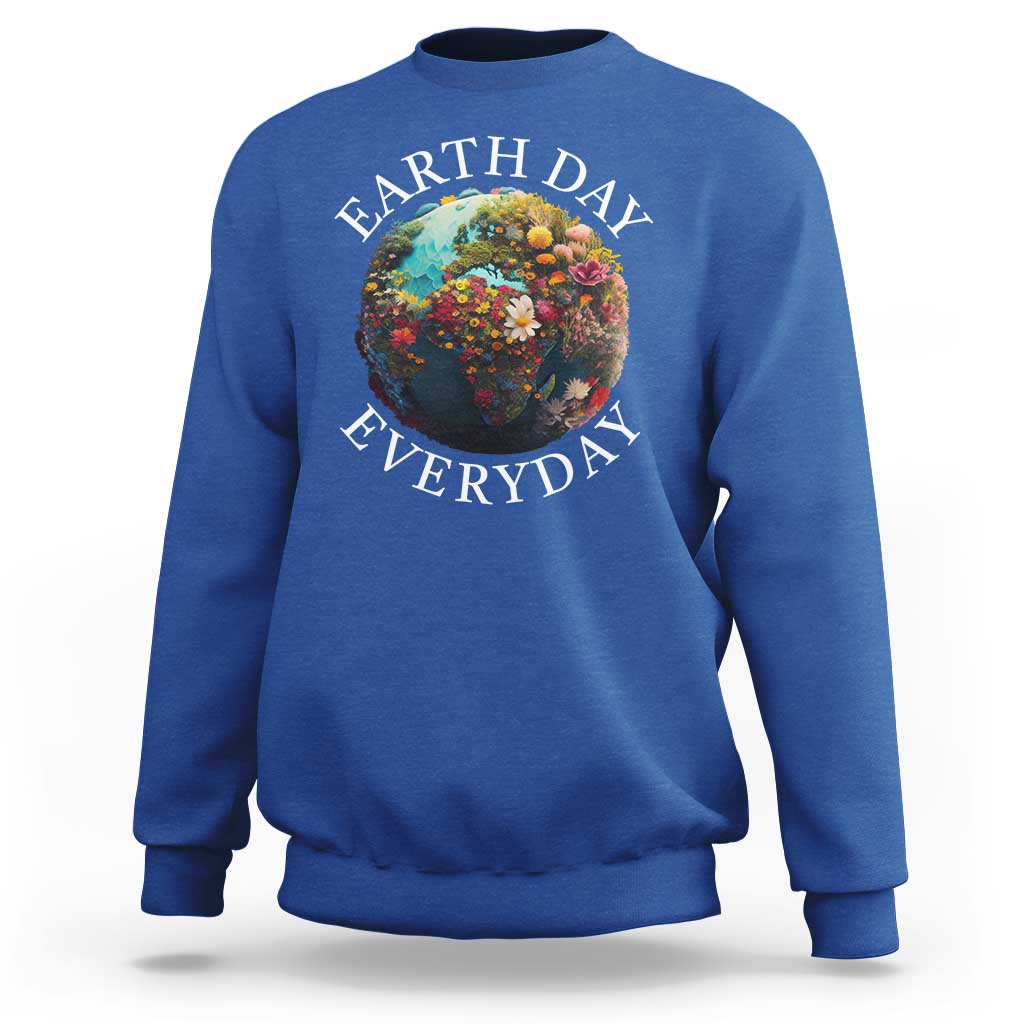 Earth Day Everyday Sweatshirt With Floral Nature Lover Climate Change