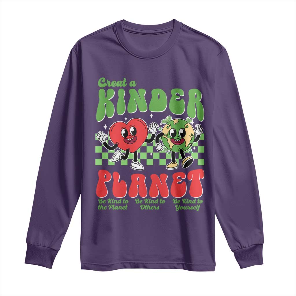 Earth Day Long Sleeve Shirt Create A Kinder Planet Be Kind Earth