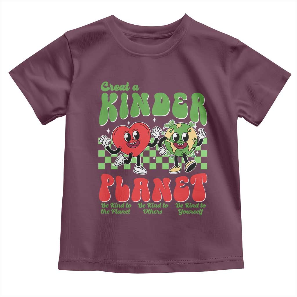 Earth Day Toddler T Shirt Create A Kinder Planet Be Kind Earth