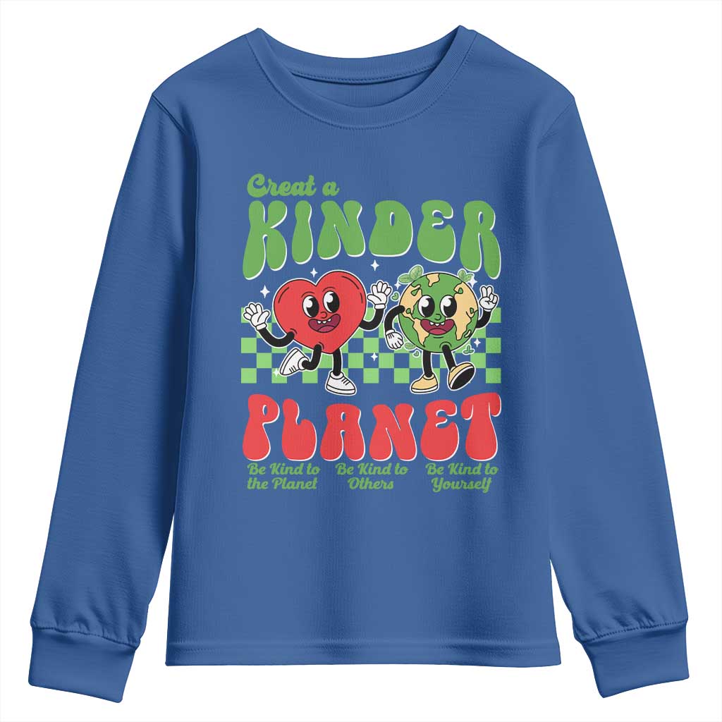Earth Day Youth Sweatshirt Create A Kinder Planet Be Kind Earth