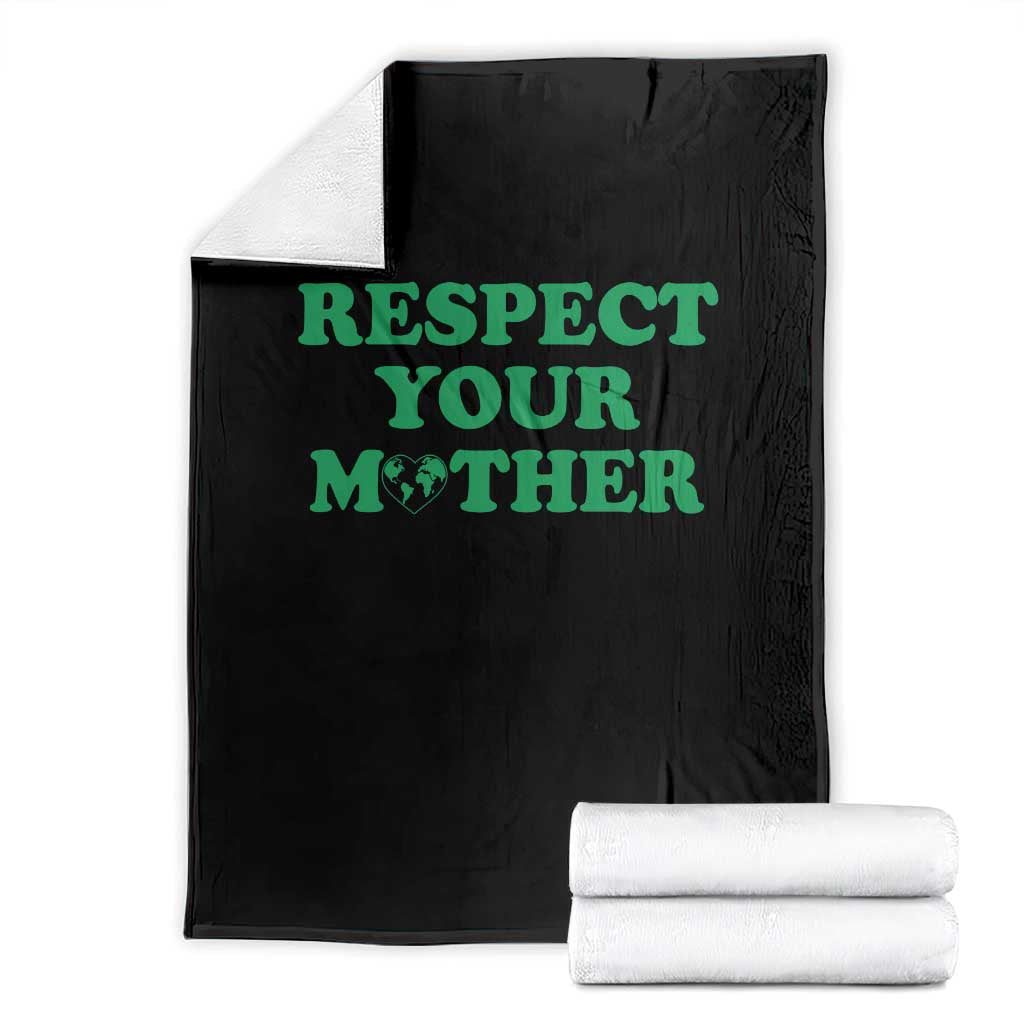 Earth Day Throw Blanket Respect Your Mother Environmental Recycling