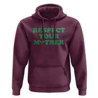 Earth Day Hoodie Respect Your Mother Environmental Recycling