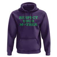 Earth Day Hoodie Respect Your Mother Environmental Recycling
