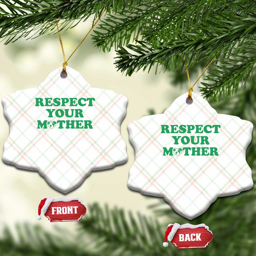 Earth Day Ceramic Ornament Respect Your Mother Environmental Recycling