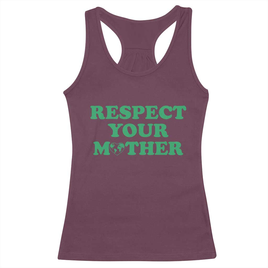 Earth Day Racerback Tank Top Respect Your Mother Environmental Recycling