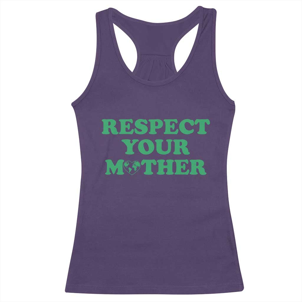 Earth Day Racerback Tank Top Respect Your Mother Environmental Recycling