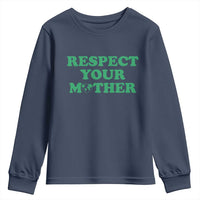 Earth Day Youth Sweatshirt Respect Your Mother Environmental Recycling