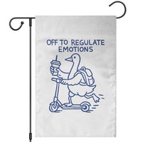 Funny Goose Psychologist Garden Flag Off To Regulate Emotions Mental Health Counselor