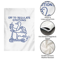 Funny Goose Psychologist Garden Flag Off To Regulate Emotions Mental Health Counselor