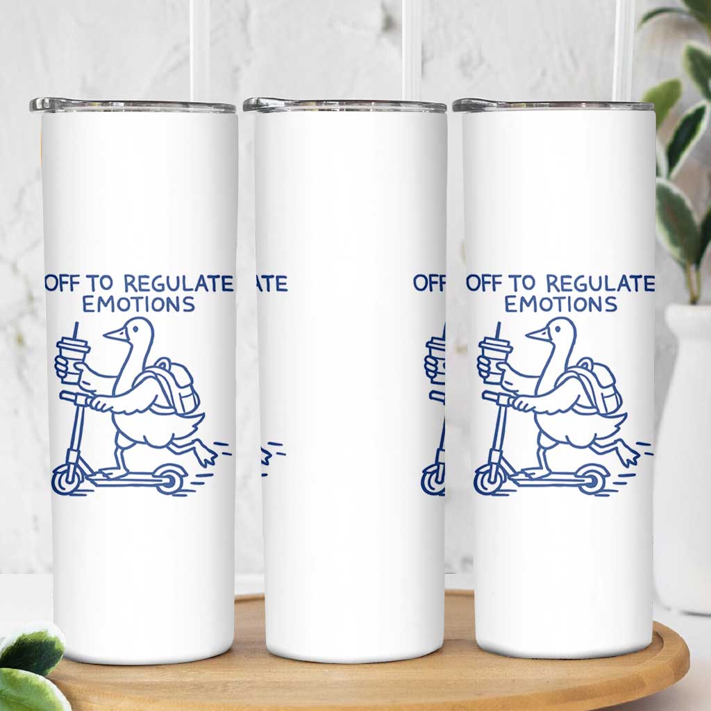 Funny Goose Psychologist Skinny Tumbler Off To Regulate Emotions Mental Health Counselor
