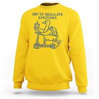 Funny Goose Psychologist Sweatshirt Off To Regulate Emotions Mental Health Counselor