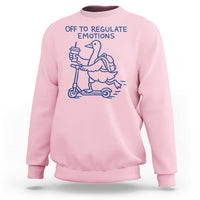 Funny Goose Psychologist Sweatshirt Off To Regulate Emotions Mental Health Counselor
