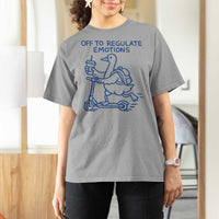 Funny Goose Psychologist T Shirt For Women Off To Regulate Emotions Mental Health Counselor