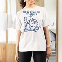 Funny Goose Psychologist T Shirt For Women Off To Regulate Emotions Mental Health Counselor