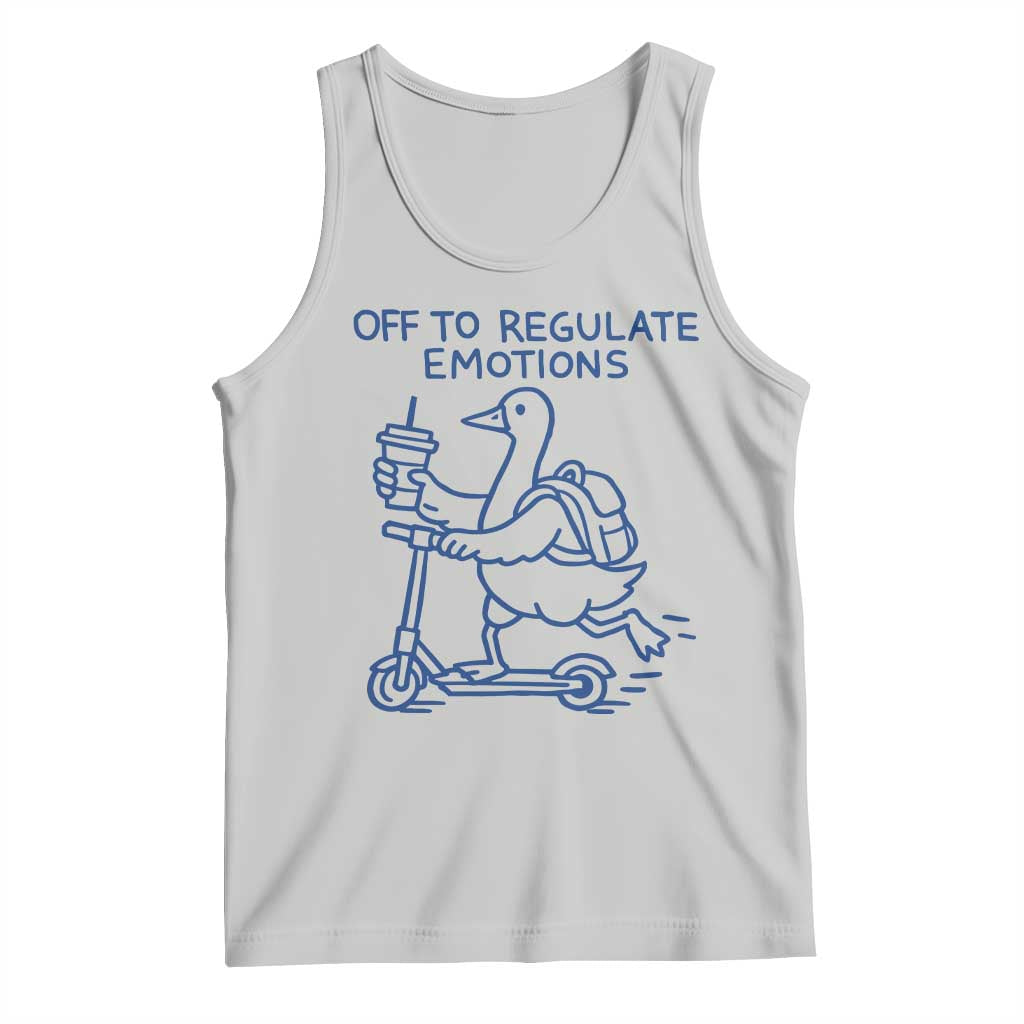 Funny Goose Psychologist Tank Top Off To Regulate Emotions Mental Health Counselor