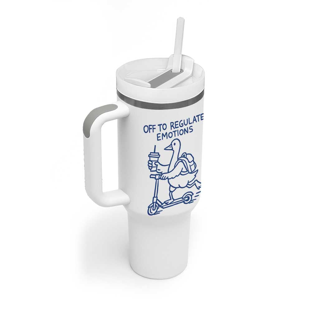 Funny Goose Psychologist Tumbler With Handle Off To Regulate Emotions Mental Health Counselor