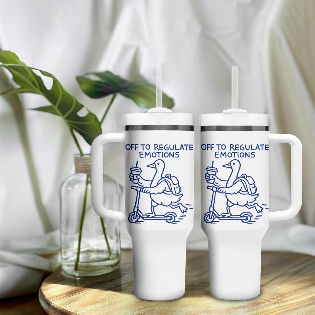 Funny Goose Psychologist Tumbler With Handle Off To Regulate Emotions Mental Health Counselor