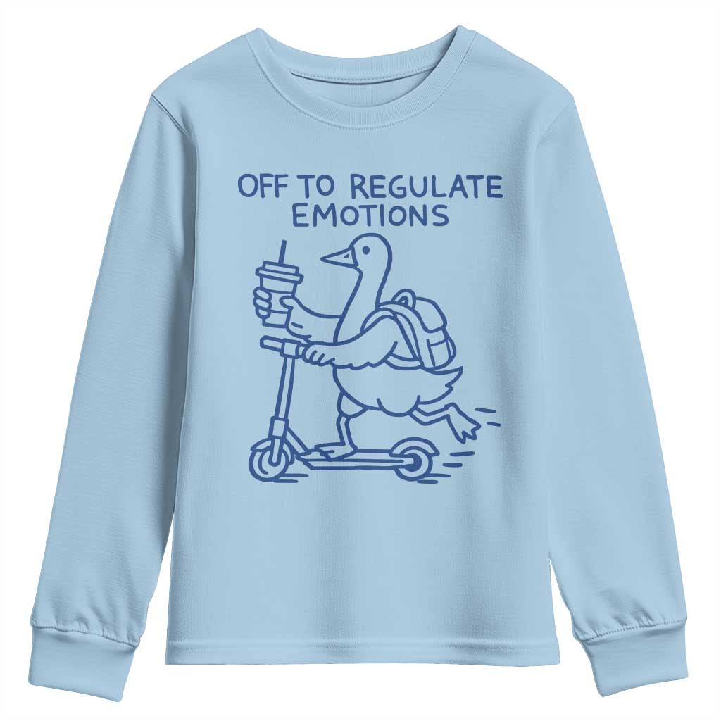 Funny Goose Psychologist Youth Sweatshirt Off To Regulate Emotions Mental Health Counselor