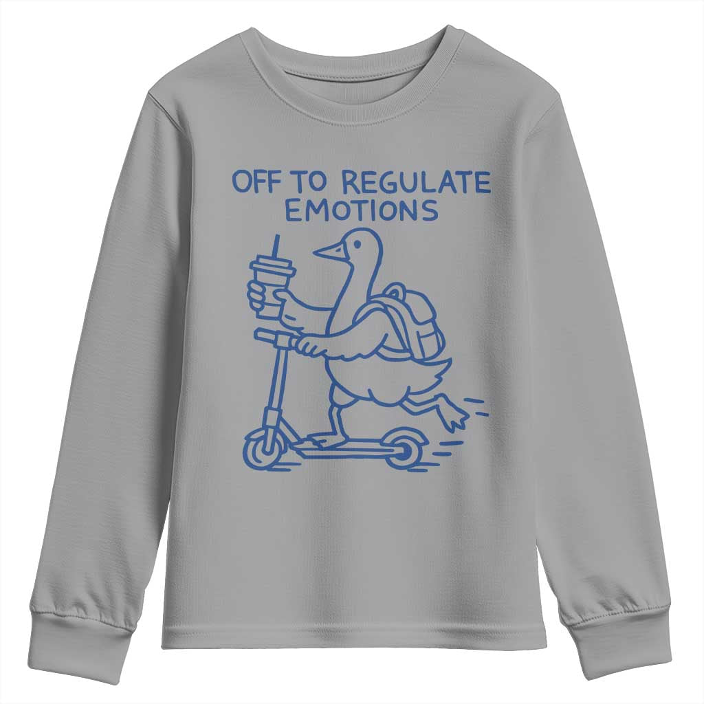 Funny Goose Psychologist Youth Sweatshirt Off To Regulate Emotions Mental Health Counselor