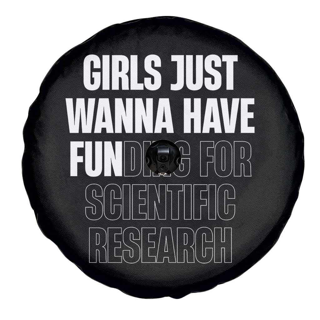 PHD Graduation Spare Tire Cover Girls Just Wanna Have Funding For Scientific Research