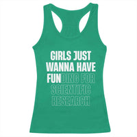PHD Graduation Racerback Tank Top Girls Just Wanna Have Funding For Scientific Research