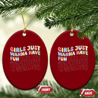 Girls Just Wanna Have Funding For Scientific Ceramic Ornament PHD Graduation - Wonder Print Shop