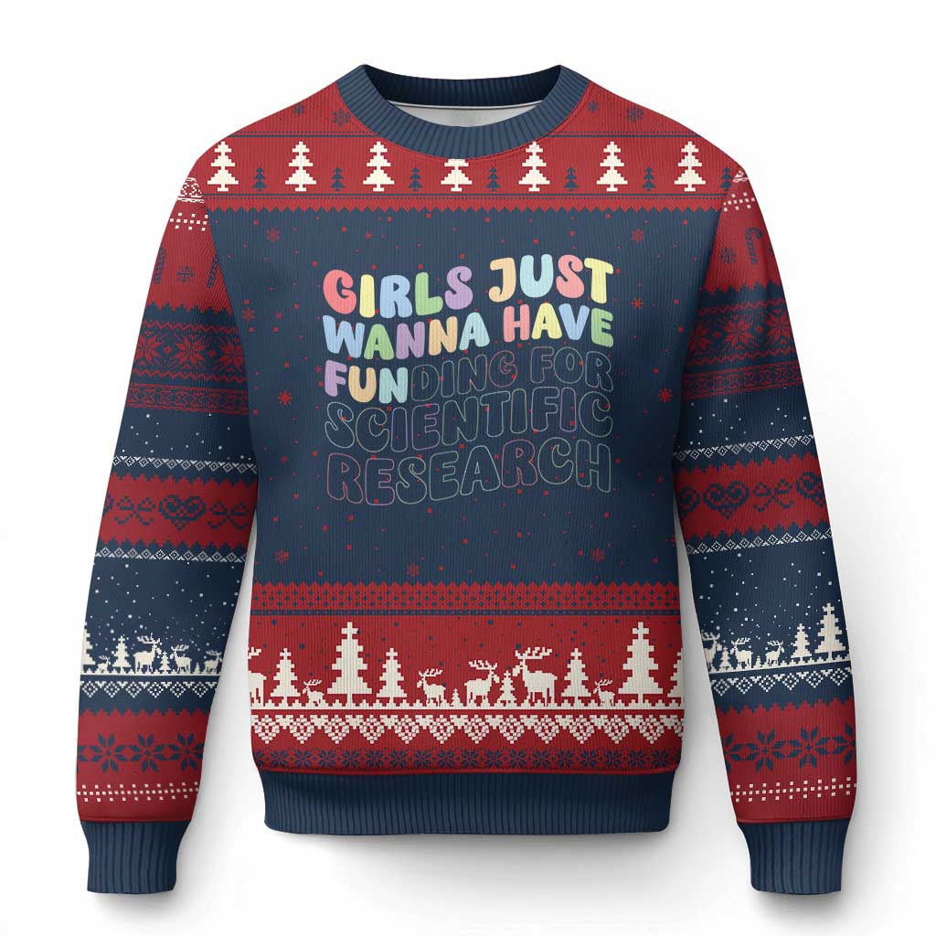 Girls Just Wanna Have Funding For Scientific Ugly Christmas Sweater PHD Graduation - Wonder Print Shop