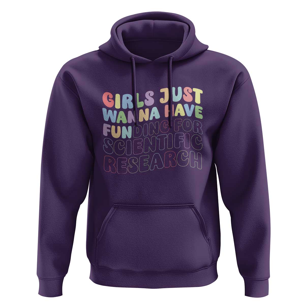 Girls Just Wanna Have Funding For Scientific Hoodie PHD Graduation