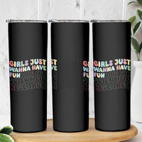 Girls Just Wanna Have Funding For Scientific Skinny Tumbler PHD Graduation