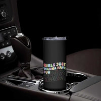 Girls Just Wanna Have Funding For Scientific Skinny Tumbler PHD Graduation