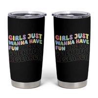 Girls Just Wanna Have Funding For Scientific Tumbler Cup PHD Graduation