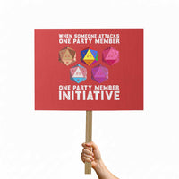 When Someone Attacks One Party Member D20 Dice LGBTQ Ally Protest Sign - Wonder Print Shop