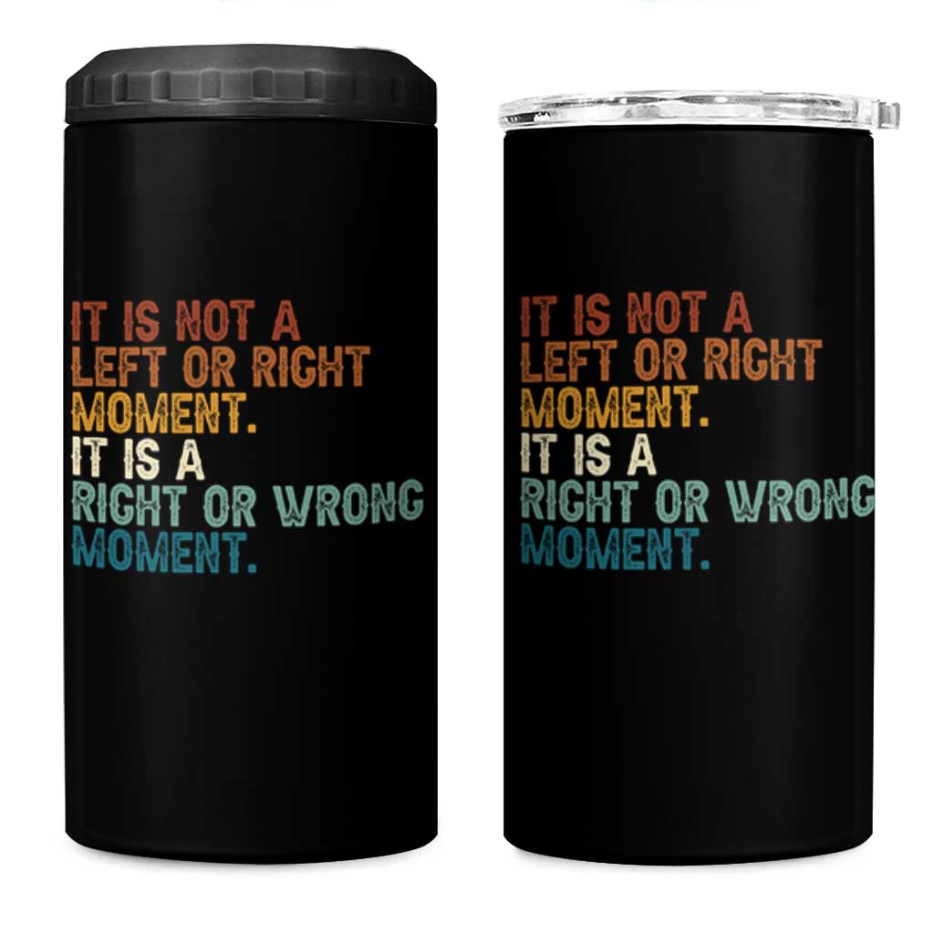 Retro Cory Booker Quotes 4 in 1 Can Cooler Tumbler This is a Right or Wrong Moment Subtle FDT - Wonder Print Shop