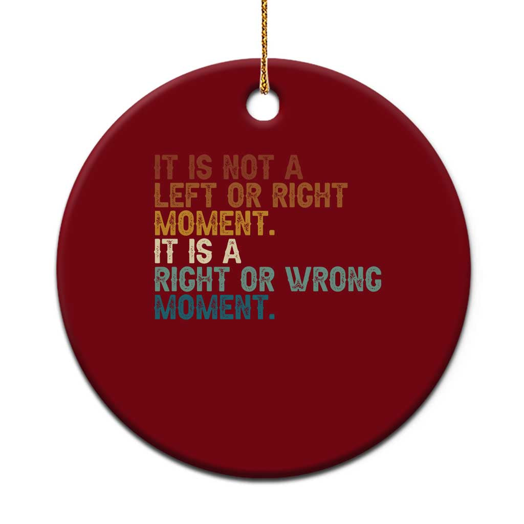 Retro Cory Booker Quotes Ceramic Ornament This is a Right or Wrong Moment Subtle FDT - Wonder Print Shop