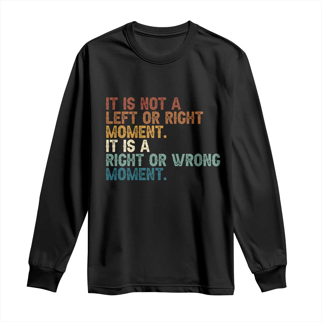 Retro Cory Booker Quotes Long Sleeve Shirt This is a Right or Wrong Moment Subtle FDT - Wonder Print Shop
