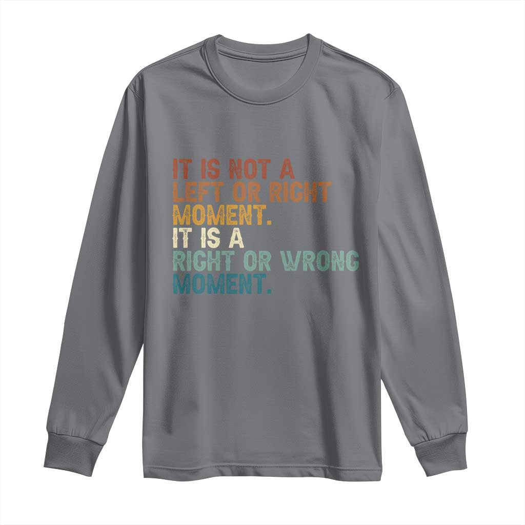 Retro Cory Booker Quotes Long Sleeve Shirt This is a Right or Wrong Moment Subtle FDT - Wonder Print Shop