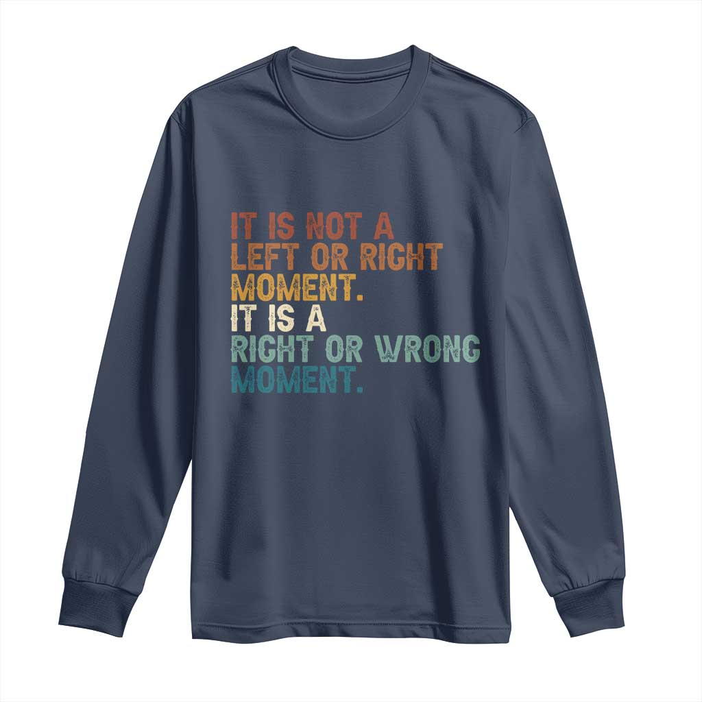 Retro Cory Booker Quotes Long Sleeve Shirt This is a Right or Wrong Moment Subtle FDT - Wonder Print Shop