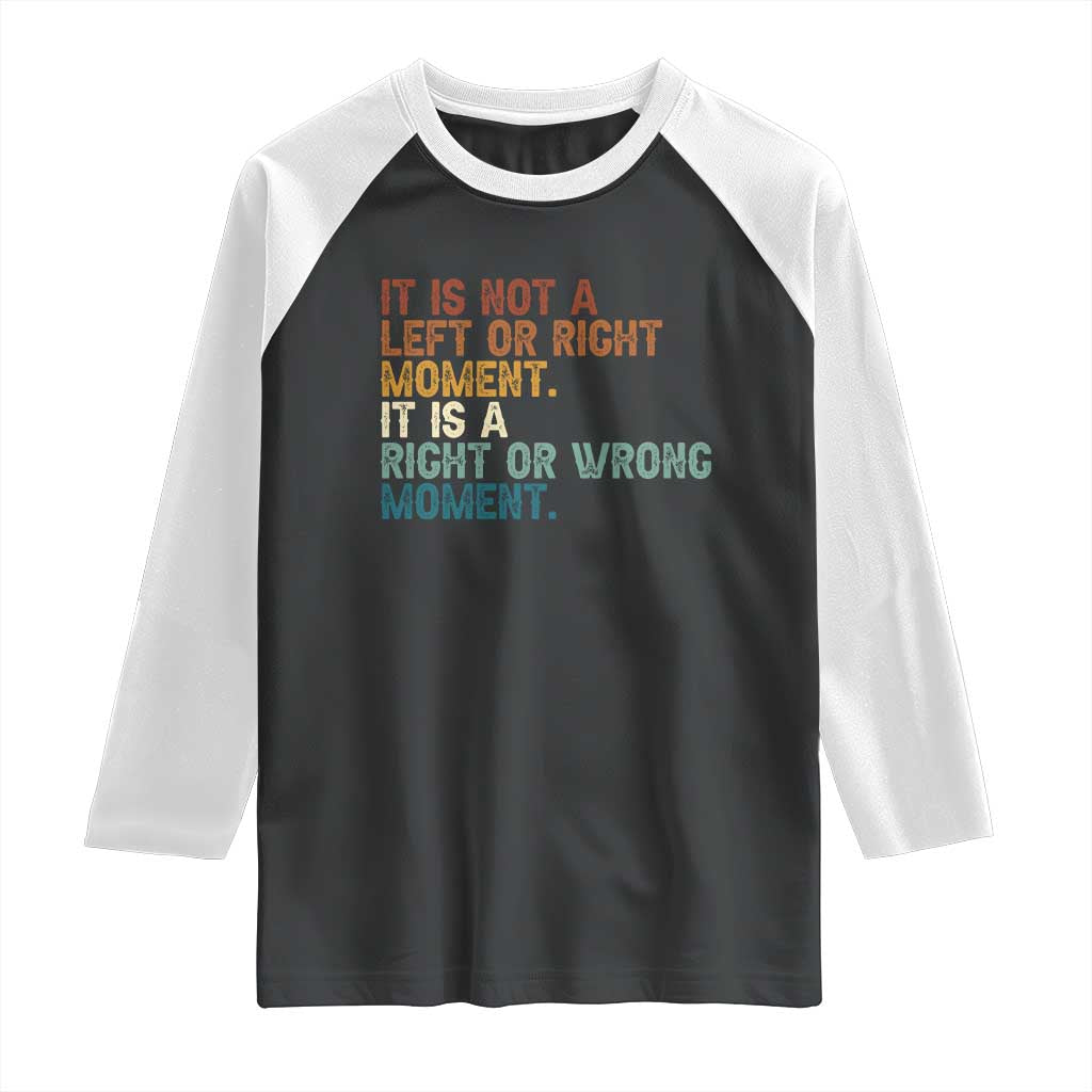 Retro Cory Booker Quotes Raglan Shirt This is a Right or Wrong Moment Subtle FDT - Wonder Print Shop