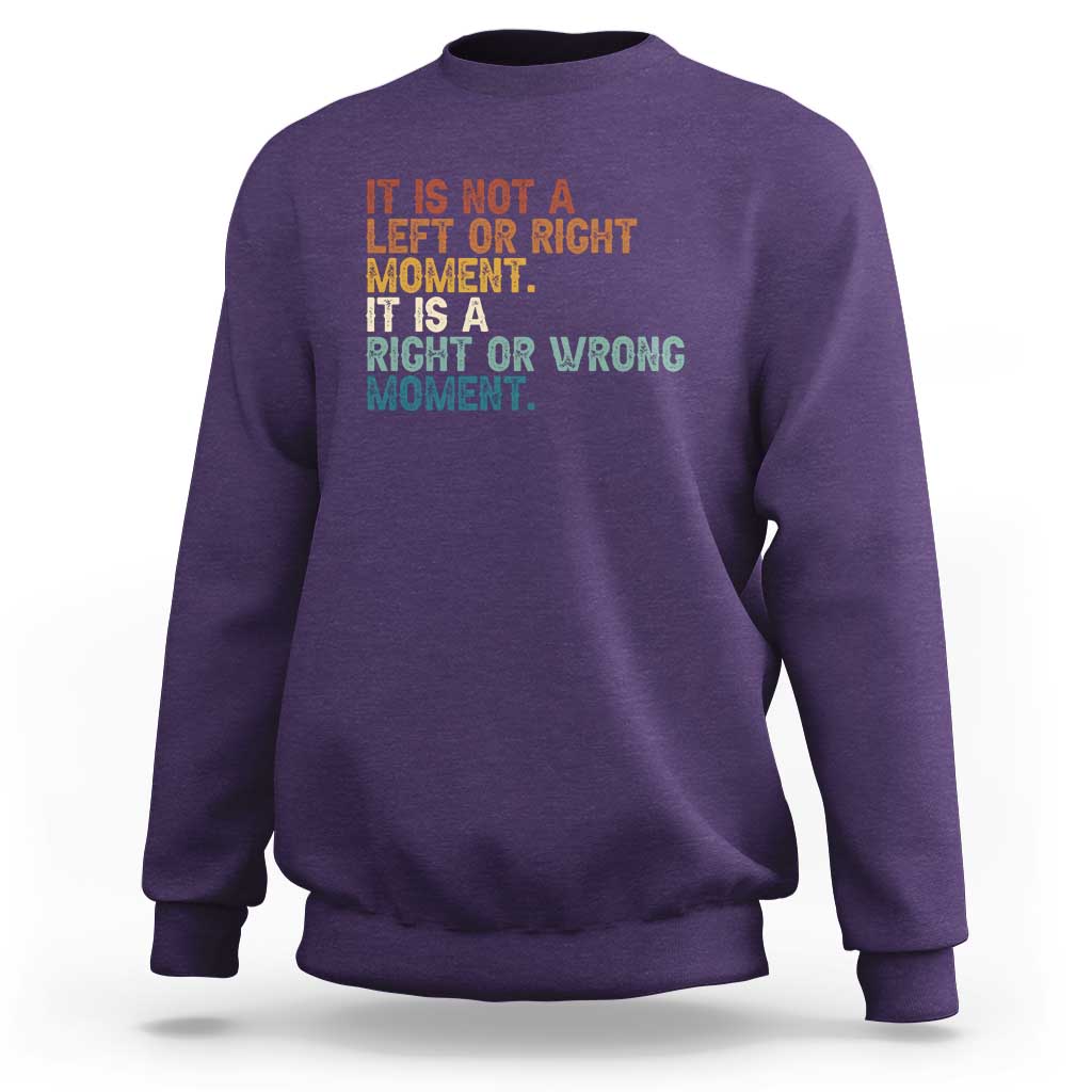 Retro Cory Booker Quotes Sweatshirt This is a Right or Wrong Moment Subtle FDT - Wonder Print Shop