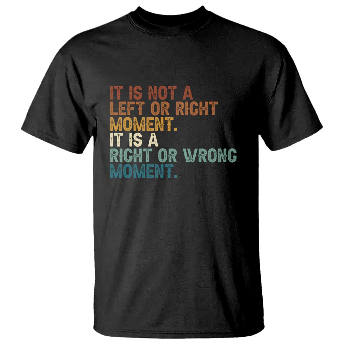 Retro Cory Booker Quotes T Shirt This is a Right or Wrong Moment Subtle FDT - Wonder Print Shop