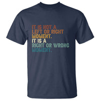 Retro Cory Booker Quotes T Shirt This is a Right or Wrong Moment Subtle FDT - Wonder Print Shop
