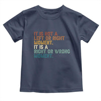 Retro Cory Booker Quotes Toddler T Shirt This is a Right or Wrong Moment Subtle FDT - Wonder Print Shop